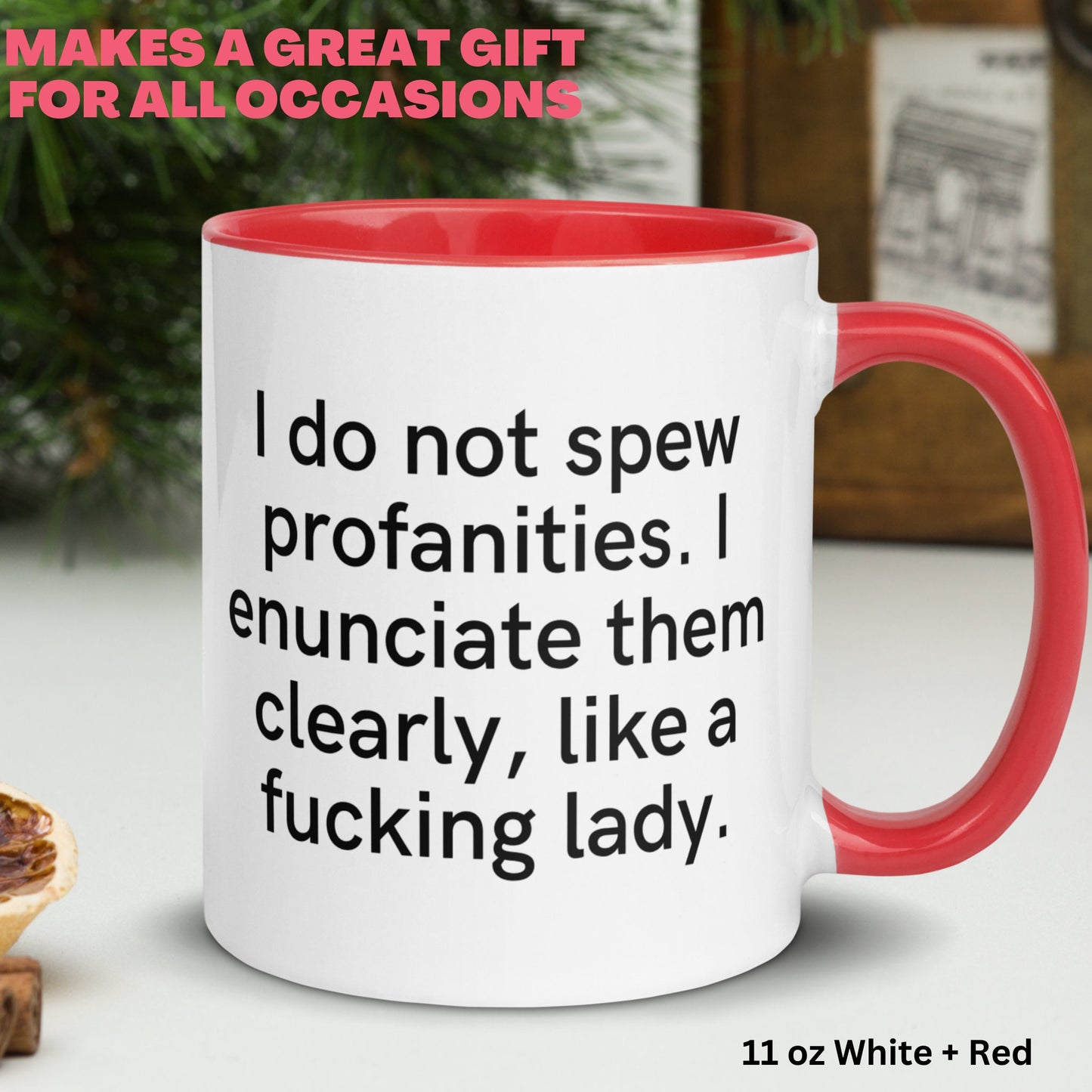 I Do Not Spew Profanities I Enunciate Them Clearly Like A Fucking Lady, Funny Coffee Mug, Sassy Sarcastic Gifts, Profanity Cuss Word - Zehnaria - FUNNY HUMOR - Mugs