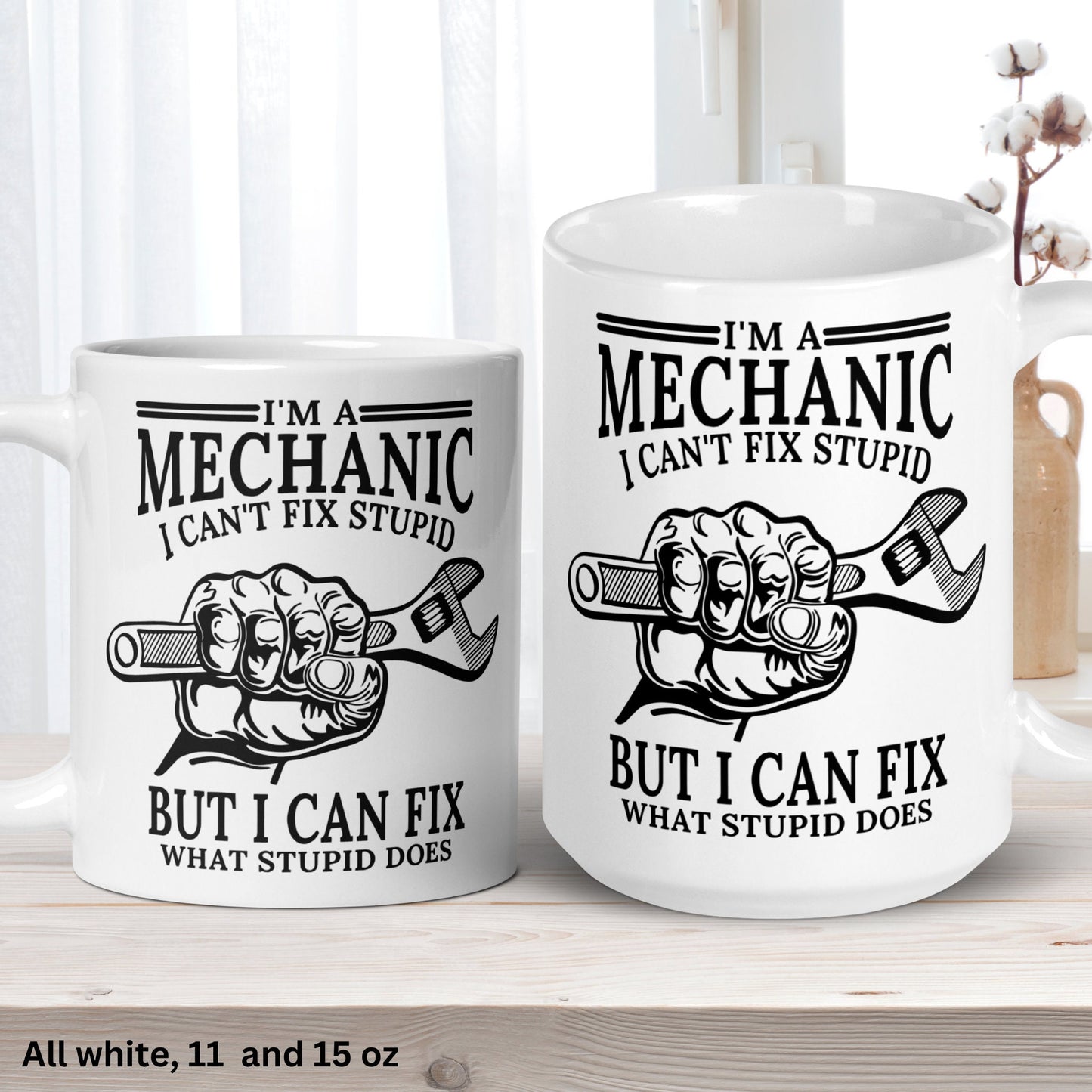Mechanic Mug, I'm a Mechanic I Cant Fix Stupid, Auto Mechanic Mug, Dad Gifts - Zehnaria - CAREER & EDUCATION - Mugs