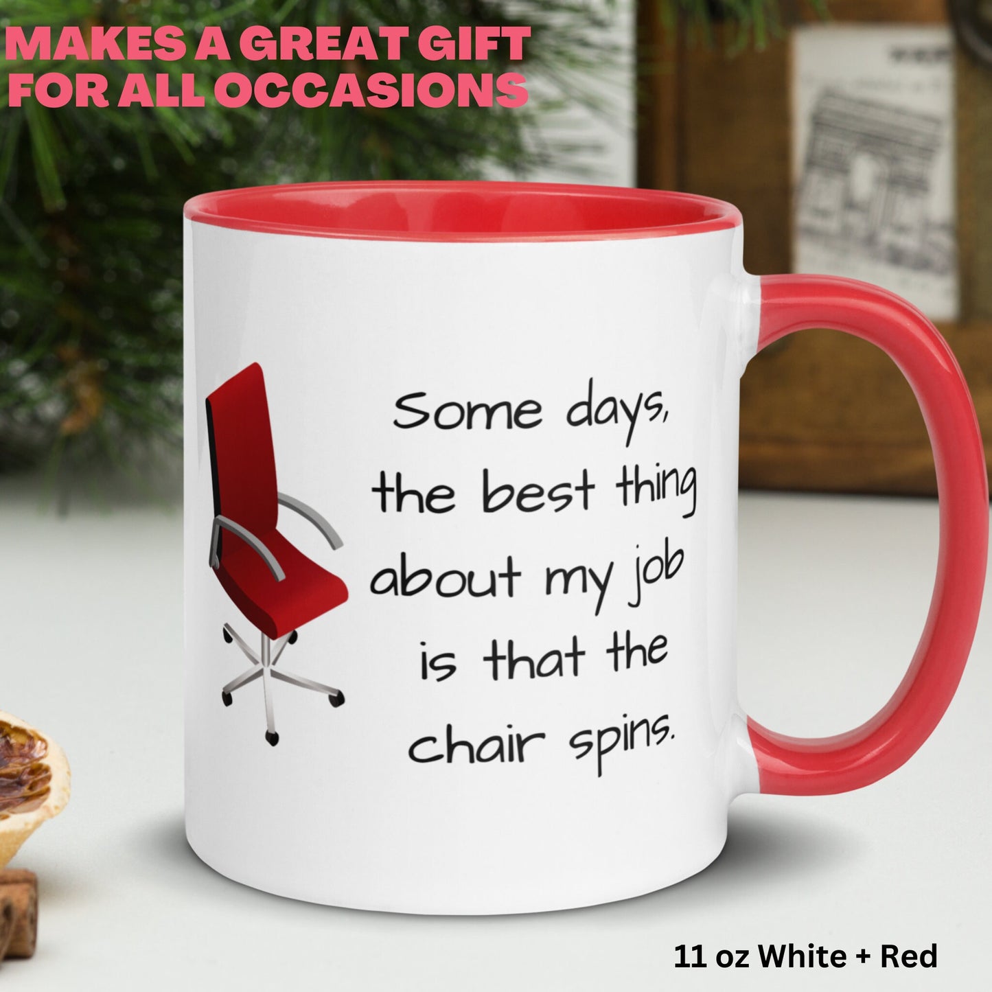 The Best Thing About My Job Is That The Chair Spins, Funny Coffee Mug, Sarcastic Mug, Gift for Coworker - Zehnaria - OFFICE & WORK - Mugs