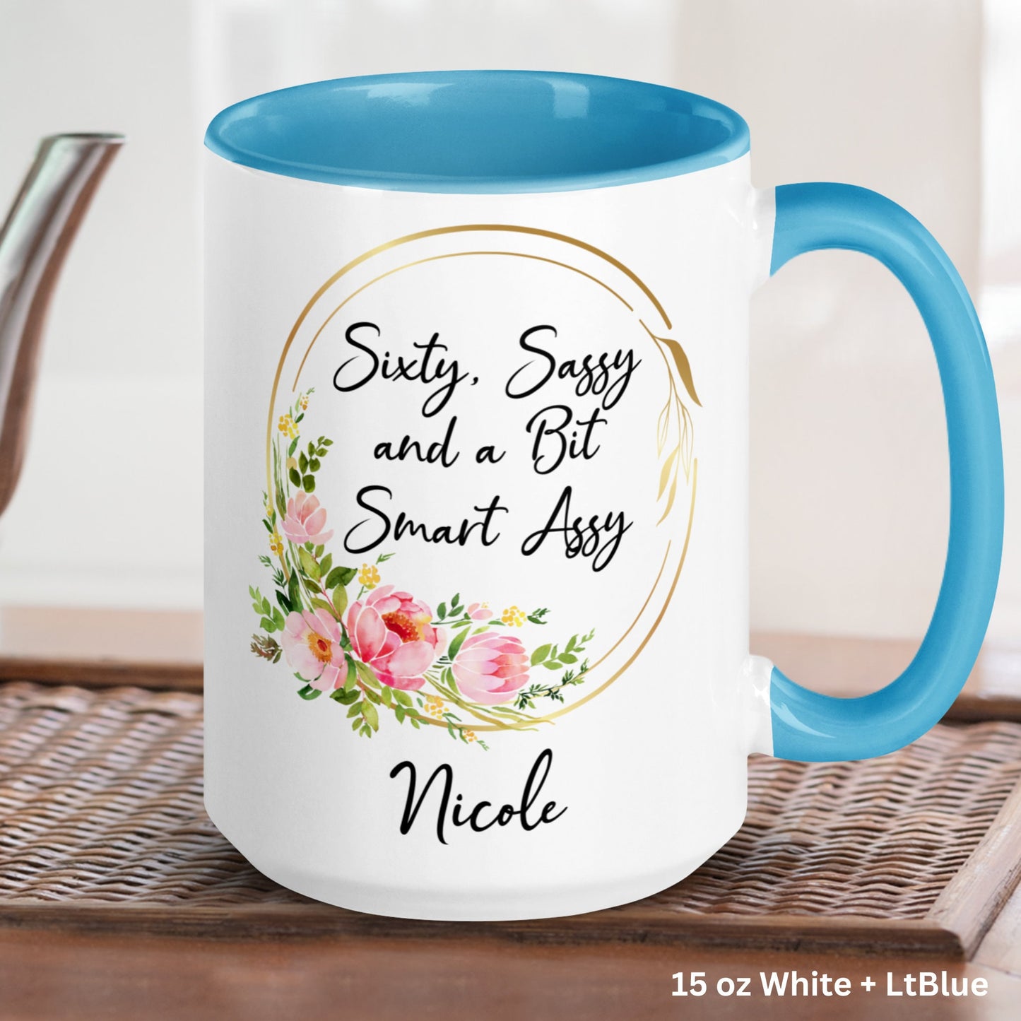 Sixty Sassy and a Bit Smart Assy, Personalized Gift, Sixty Birthday, Happy 60th Birthday Gifts - Zehnaria - BIRTHDAY & ZODIAC - Mugs