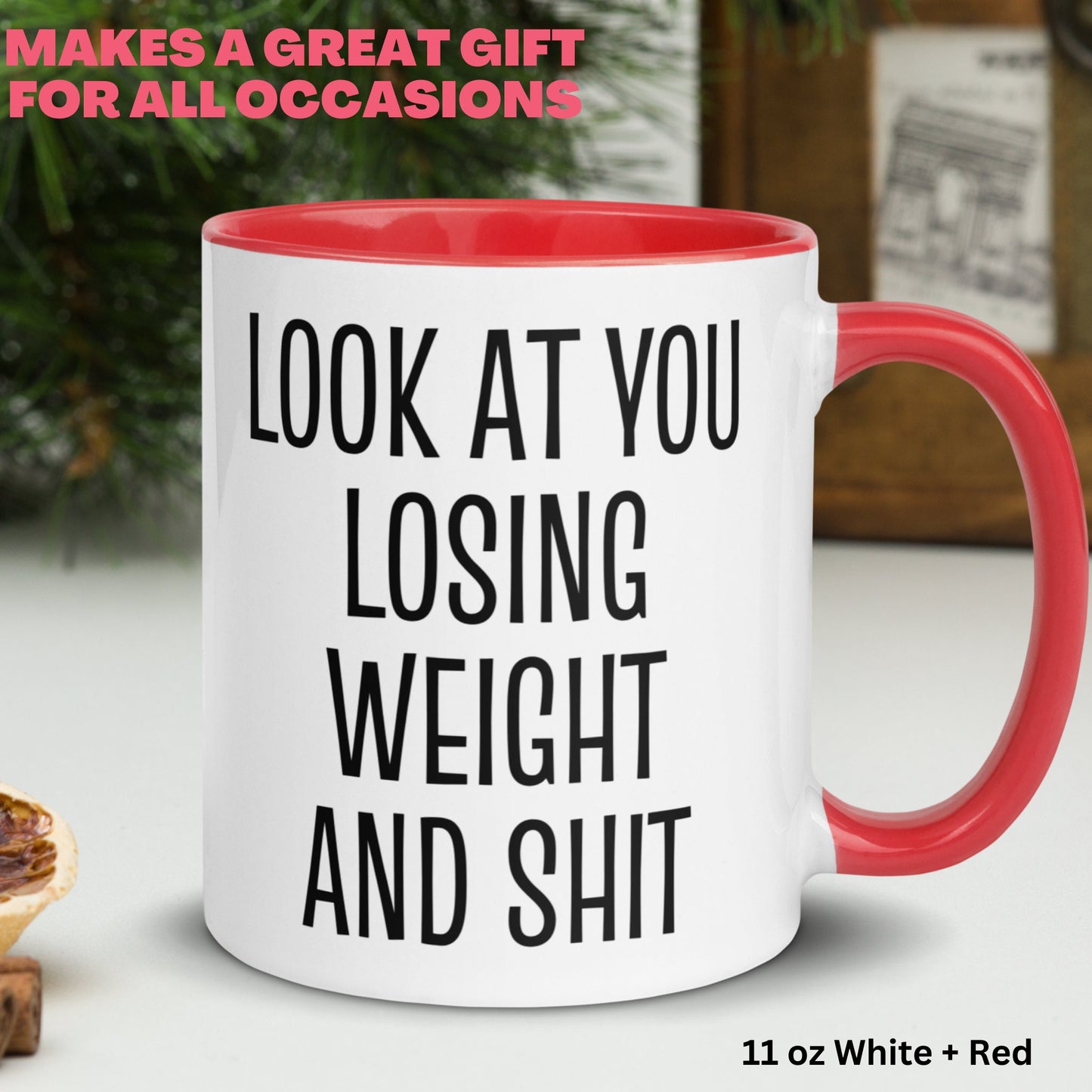 Weight Loss Mug, Inspirational Gifts, Motivational, Look At You Losing Weight & Shit - Zehnaria - FUNNY HUMOR - Mugs