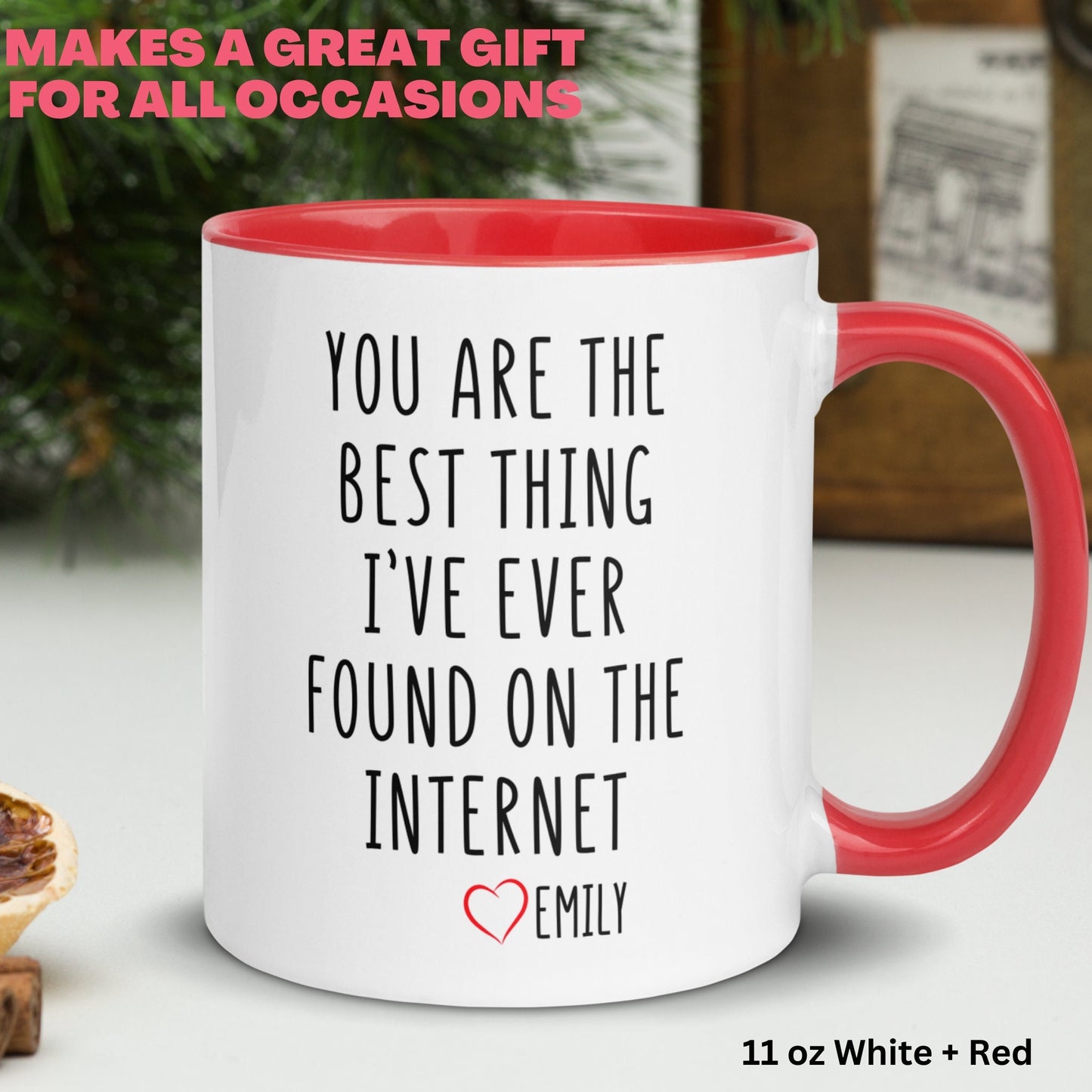 Valentines Day Mug, Best Thing I Ever Found On The Internet, Best Friend Gift, Gifts for Boyfriend - Zehnaria - MORE HOLIDAYS & SEASONS - Mugs
