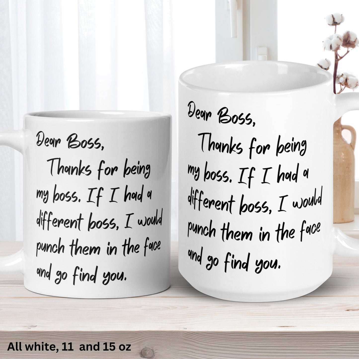 Dear Boss Mug, Sarcastic Mug, Gift for Best Boss Friend, Inspiration Mug - Zehnaria - OFFICE & WORK - Mugs