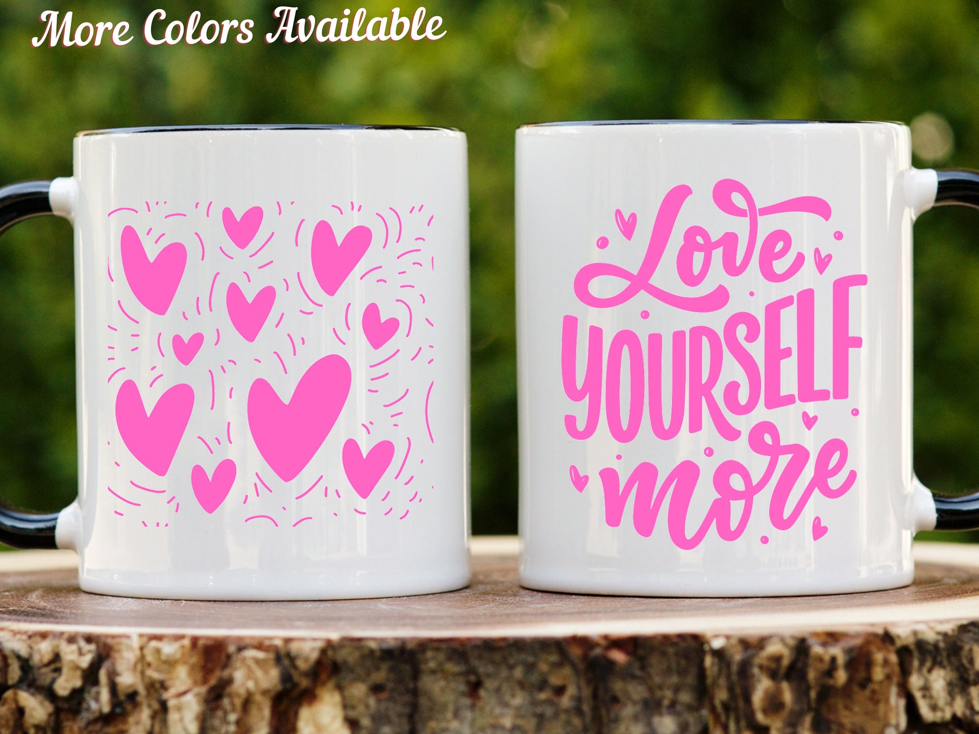 Self Love Mug, Love Yourself More Mug, Tea Coffee Cup, Gift for Mom - Zehnaria - FAMILY & FRIENDS - Mugs