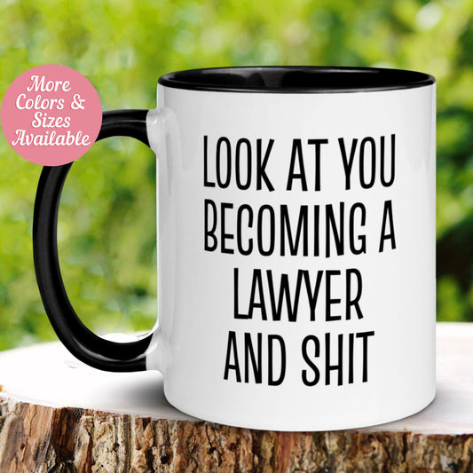 Lawyer Mug, Look At You Becoming A Lawyer and Shit Mug, Law Student Mug, Funny Lawyer Gift - Zehnaria - CAREER & EDUCATION - Mugs