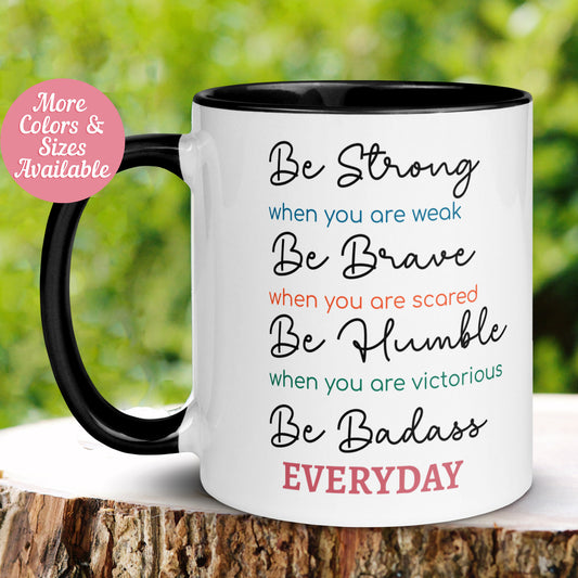 Affirmation Mug, Inspirational Coffee Mug, Be Humble Be Brave Mug, Birthday Gift for Dad Mom - Zehnaria - INSPIRE & MOTIVE - Mugs