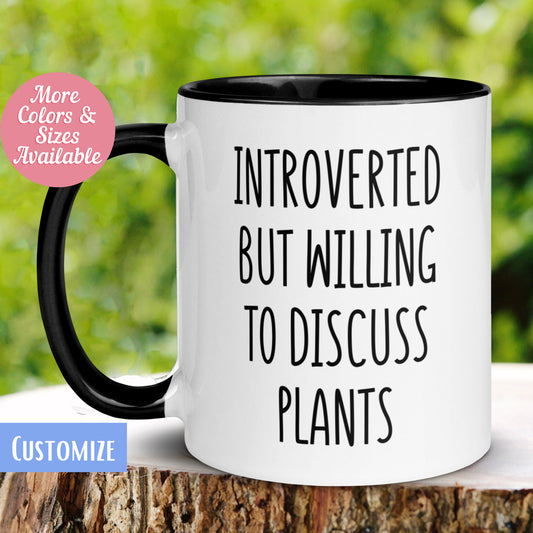 Plant Lover Mug, Introvert Mug, Willing To Discuss Plants Mug, Gardner Mug - Zehnaria - HOBBIES & TRAVEL - Mugs