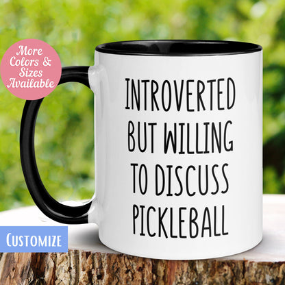 Pickleball Gifts, Pickleball Mug, Introverted But Willing To Discuss Pickleball, Introvert Mug - Zehnaria - HOBBIES & TRAVEL - Mugs