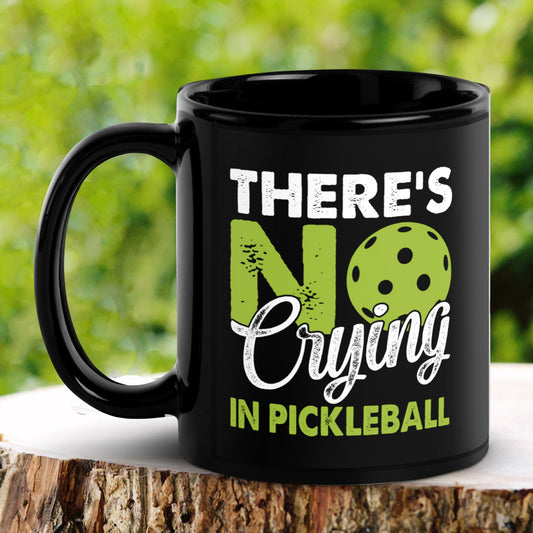 There's No Crying in Pickleball Mug, Funny Mug, Black Hobby Mug, Pickleball Lover - Zehnaria - HOBBIES & TRAVEL - Mugs