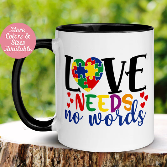 Autism Mug, Love Needs No Words, Autism Acceptance Mug, Autism Awareness - Zehnaria - NEURODIVERSITY - Mugs