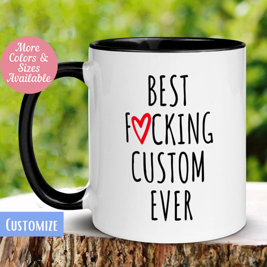 Personalize Gift, Best Fucking Mom Dad Sister Brother Niece Nephew Uncle Aunt Friend Boss In Law Ever, Custom Mug, Funny Coffee Mug - Zehnaria - ALL PERSONALIZED - Mugs