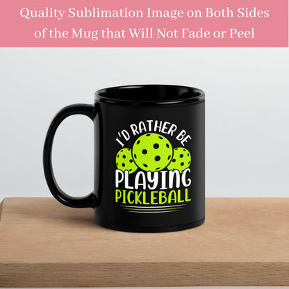 Pickleball Lover Mug, I'd Rather Be Playing Pickleball Mug, Funny Mug, Hobby Mug - Zehnaria - HOBBIES & TRAVEL - Mugs