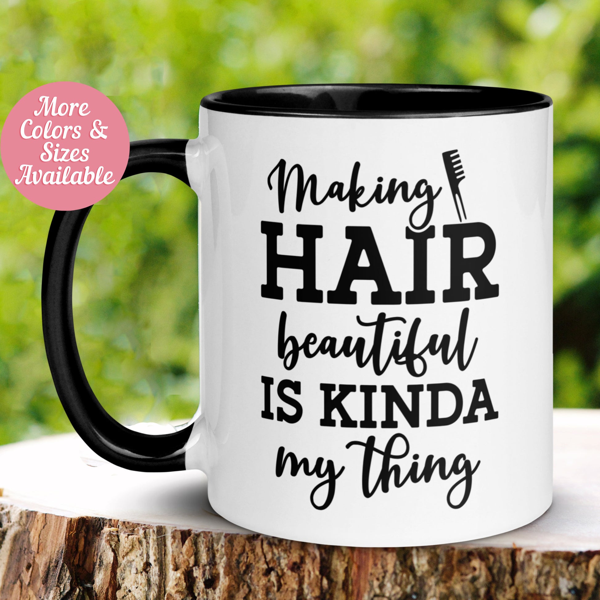 Hairstylist Mug, Hair Dresser Mug, Hairapist Mug, Making Hair Beautiful Is Kinda My Thing - Zehnaria - CAREER & EDUCATION - Mugs