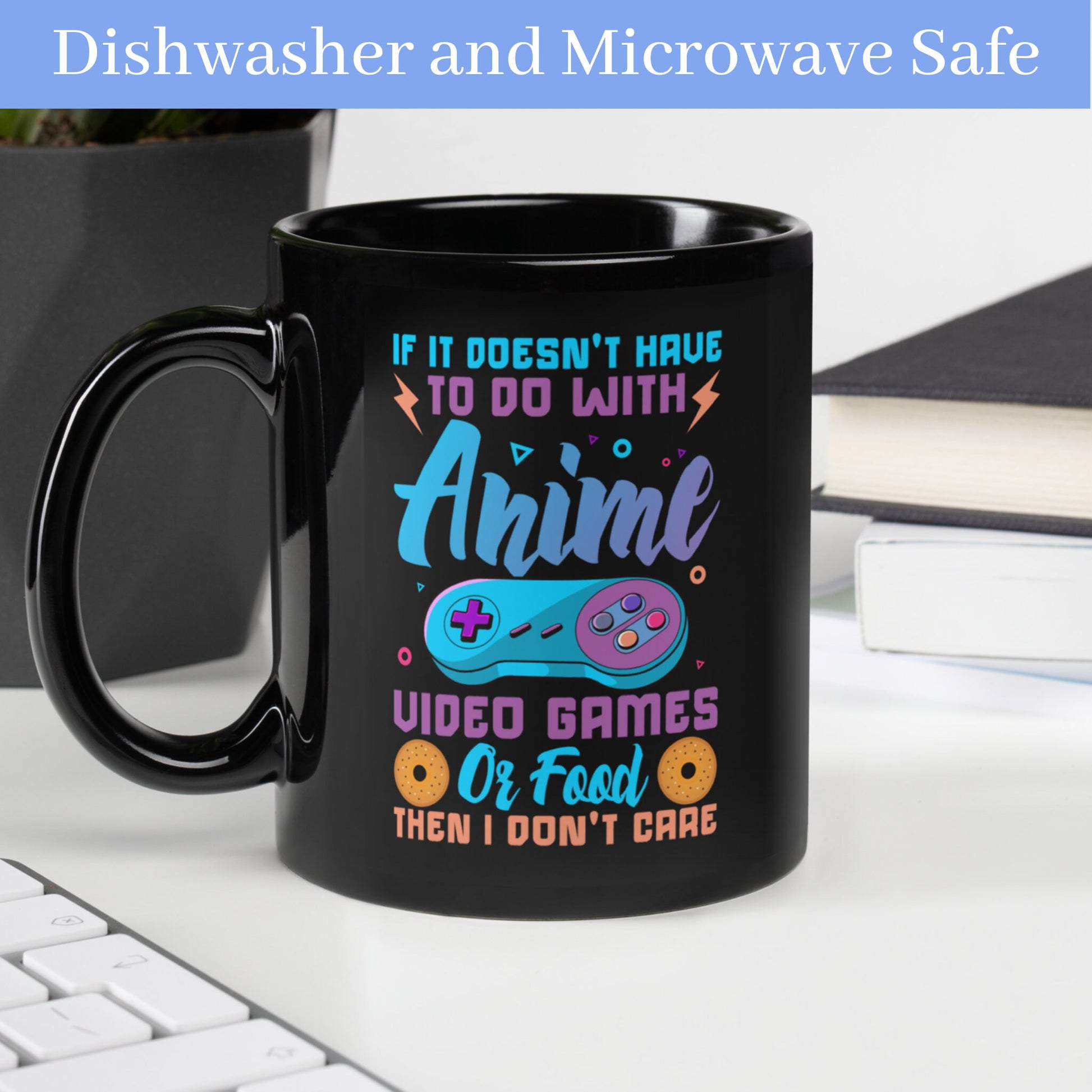 Gaming Mug, If It Doesn't Have To Do With Anime - Zehnaria - HOBBIES & TRAVEL - Mugs