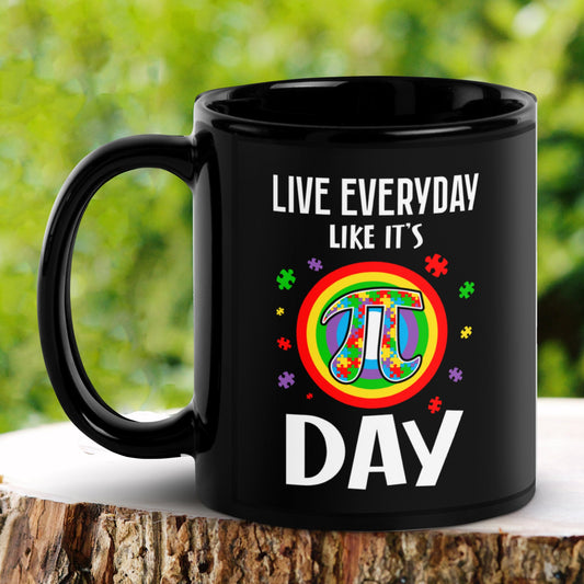 Pi Autism Mug, Live Everyday Like Its Pi Day - Zehnaria - NEURODIVERSITY - Mugs