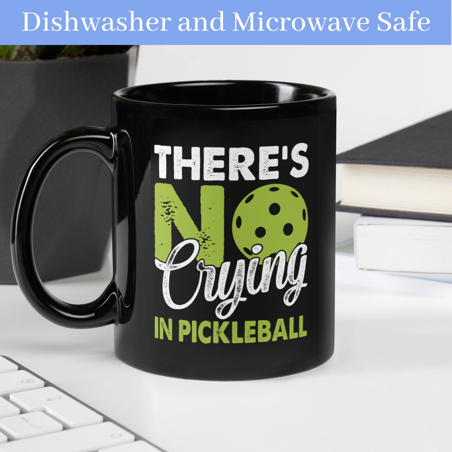 There's No Crying in Pickleball Mug, Funny Mug, Black Hobby Mug, Pickleball Lover - Zehnaria - HOBBIES & TRAVEL - Mugs