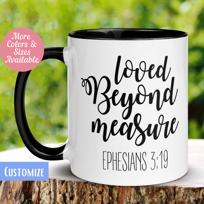 Christian Gifts, Scripture Mug, Loved Beyond Measure Mug, Inspirational Gifts - Zehnaria - FAITH AND RELIGION - Mugs