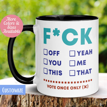 Fuck Off Mug, Sassy Mug, Sarcastic Mug, Profanity Mug - Zehnaria - FUNNY HUMOR - Mugs