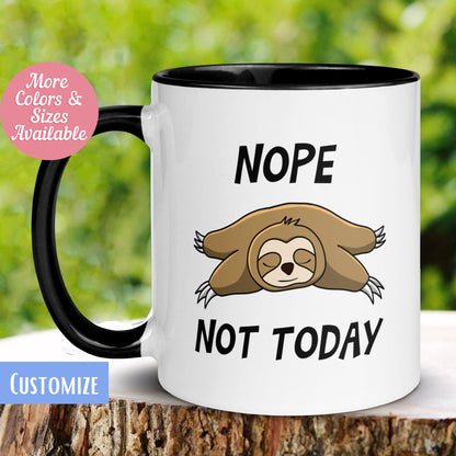 Sloth Mug, Nope Not Today Mug, Funny Mug, Animal Mug - Zehnaria - FUNNY HUMOR - Mugs