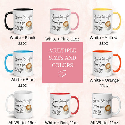 Anniversary Mug, You are Like Coffee I Need You in My Life Mug, Valentines Day Mug for Girlfriend Boyfriend Wife Husband Coffee Lover, 044 - Zehnaria - FAMILY & FRIENDS - Mugs