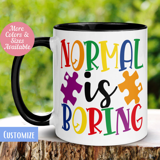 Autism Mug, Normal is Boring Autism Mug, Autism Spectrum Coffee Cup, Gift for Dad Mom of Child with Autism - Zehnaria - NEURODIVERSITY - Mugs