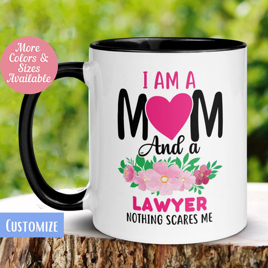 Lawyer Mug, Mom Mug, I'm a Mom and a Lawyer Mug, Nothing Scares Me Mug - Zehnaria - CAREER & EDUCATION - Mugs