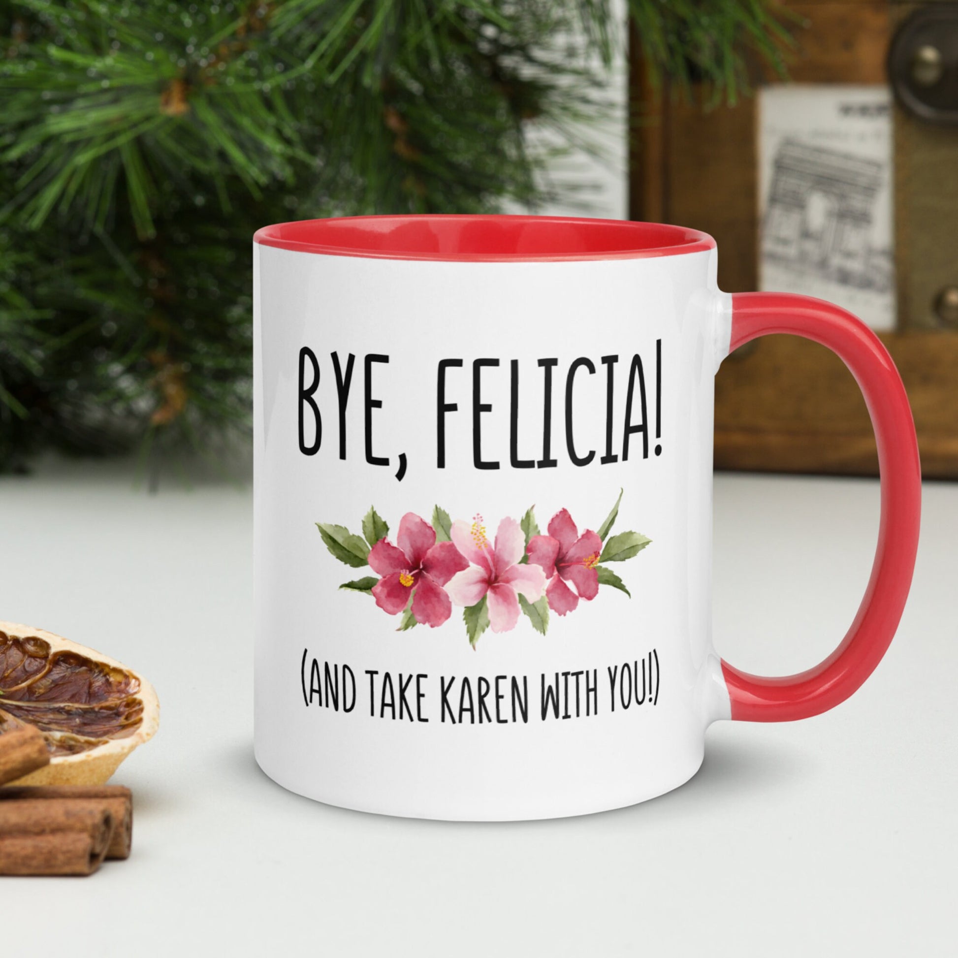 Funny Office Mug, Bye Felicia Mug, Take Karen with You Mug, Floral Mug - Zehnaria - OFFICE & WORK - Mugs