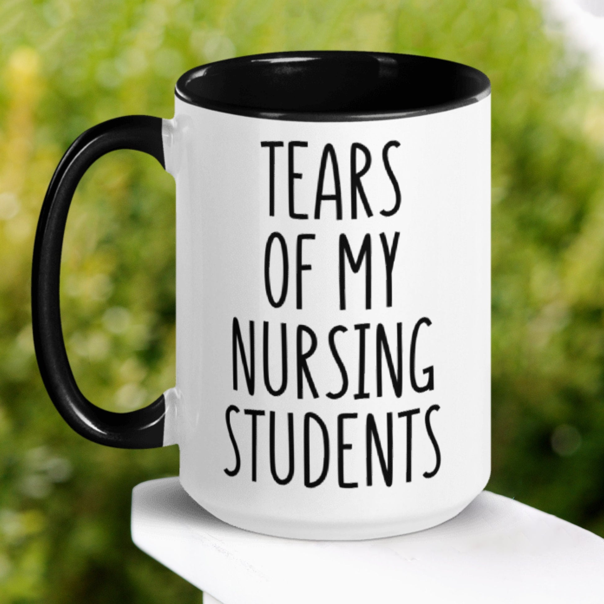 Tears Of My Nursing Students Mug, 15 oz 11 oz, Nursing School, Medical Student Gift - Zehnaria - CAREER & EDUCATION - Mugs