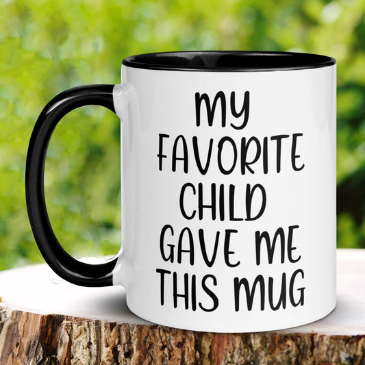 Mom Mug, Dad Mug, My Favorite Child Gave Me This Mug, Mothers Day - Zehnaria - FAMILY & FRIENDS - Mugs