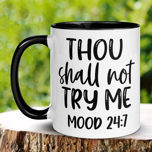 Sarcastic Mug, Thou Shall Not Try Me, Funny Mug, Funny Coffee Mug - Zehnaria - FAITH AND RELIGION - Mugs