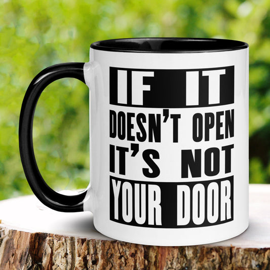 Inner Peace Mug, If It Doesn't Open Its Not Your Door Mug, Motivational Mug, Yoga Mug - Zehnaria - INSPIRE & MOTIVE - Mugs