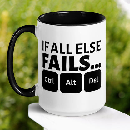 If All Else Fails Ctrl Alt Delete Mug, End Task, Funny Mug, Coffee Cup - Zehnaria - INSPIRE & MOTIVE - Mugs