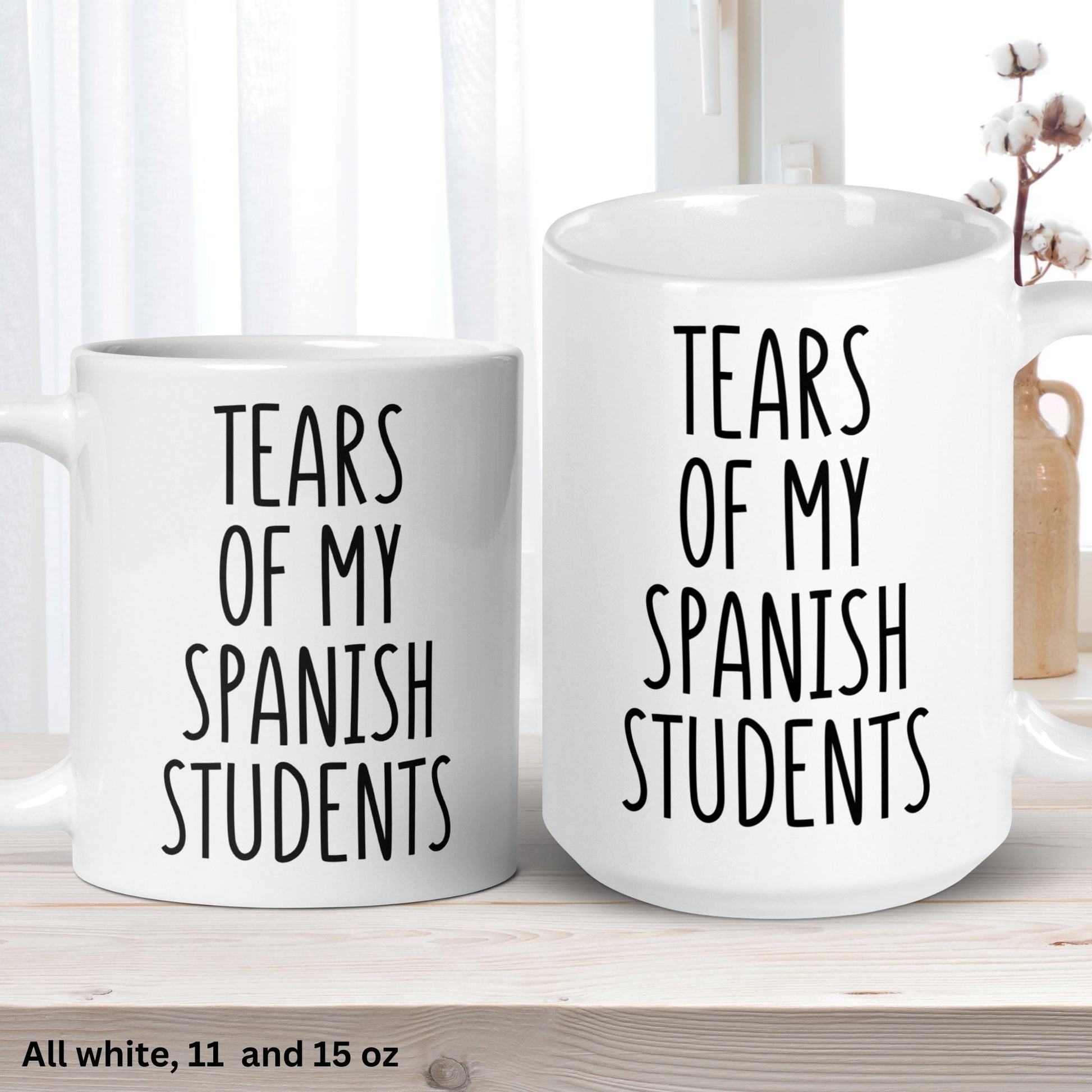 Spanish Teacher Gifts, Teacher Gifts, Spanish Teacher Mug, Tears of My Spanish Students - Zehnaria - CAREER & EDUCATION - Mugs