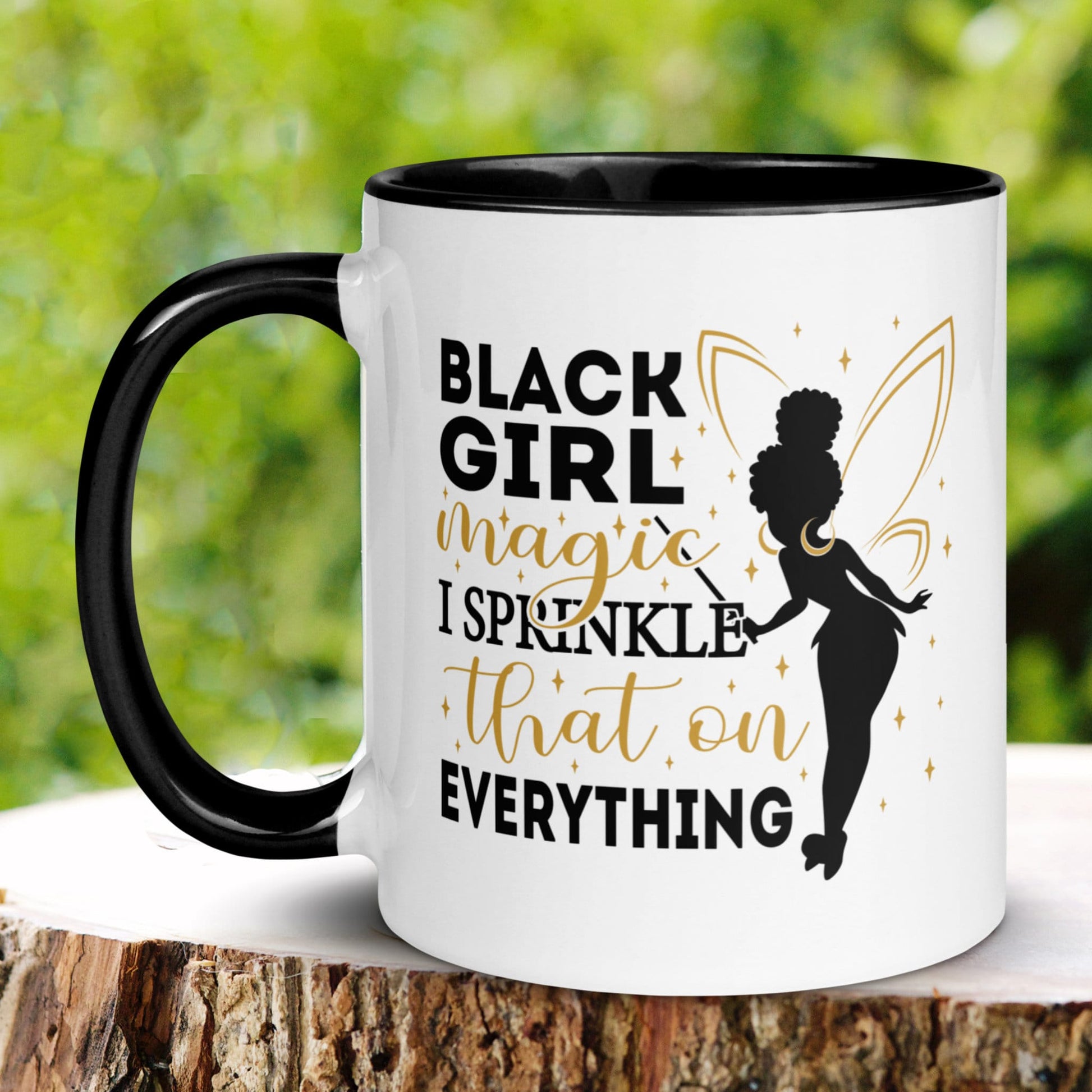 Black Girl Magic Mug, I Sprinkle that On Everything, Black History Month Coffee Mug, Black Excellence - Zehnaria - CULTURAL - Mugs