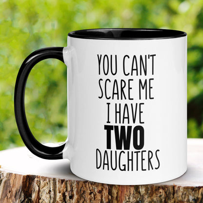 Dad Mug, Mom Mug, Personalized Custom Mug, You Can't Scare Me I Have Daughters Mug - Zehnaria - FUNNY HUMOR - Mugs