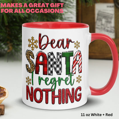 Dear Santa I Regret Nothing Mug, Christmas Gifts, Christmas Mug, Santa Claus Mug - Zehnaria - WINTER HOLIDAY - Mugs