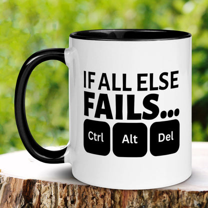 If All Else Fails Ctrl Alt Delete Mug, End Task, Funny Mug, Coffee Cup - Zehnaria - INSPIRE & MOTIVE - Mugs