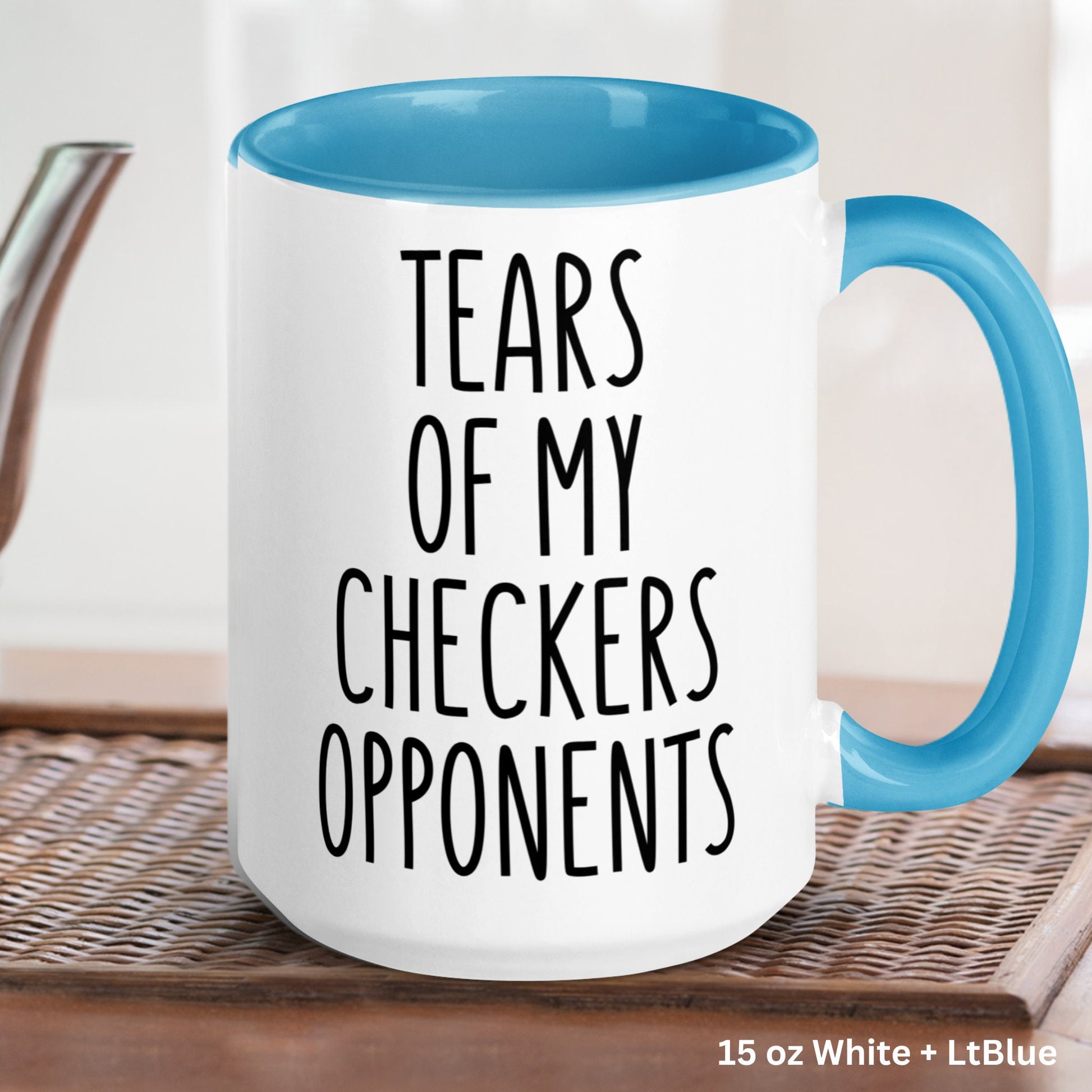 Checkers Mug, 15oz 11oz, Tears of My Checkers Opponents Mug, Funny Coffee Mug - Zehnaria - HOBBIES & TRAVEL - Mugs