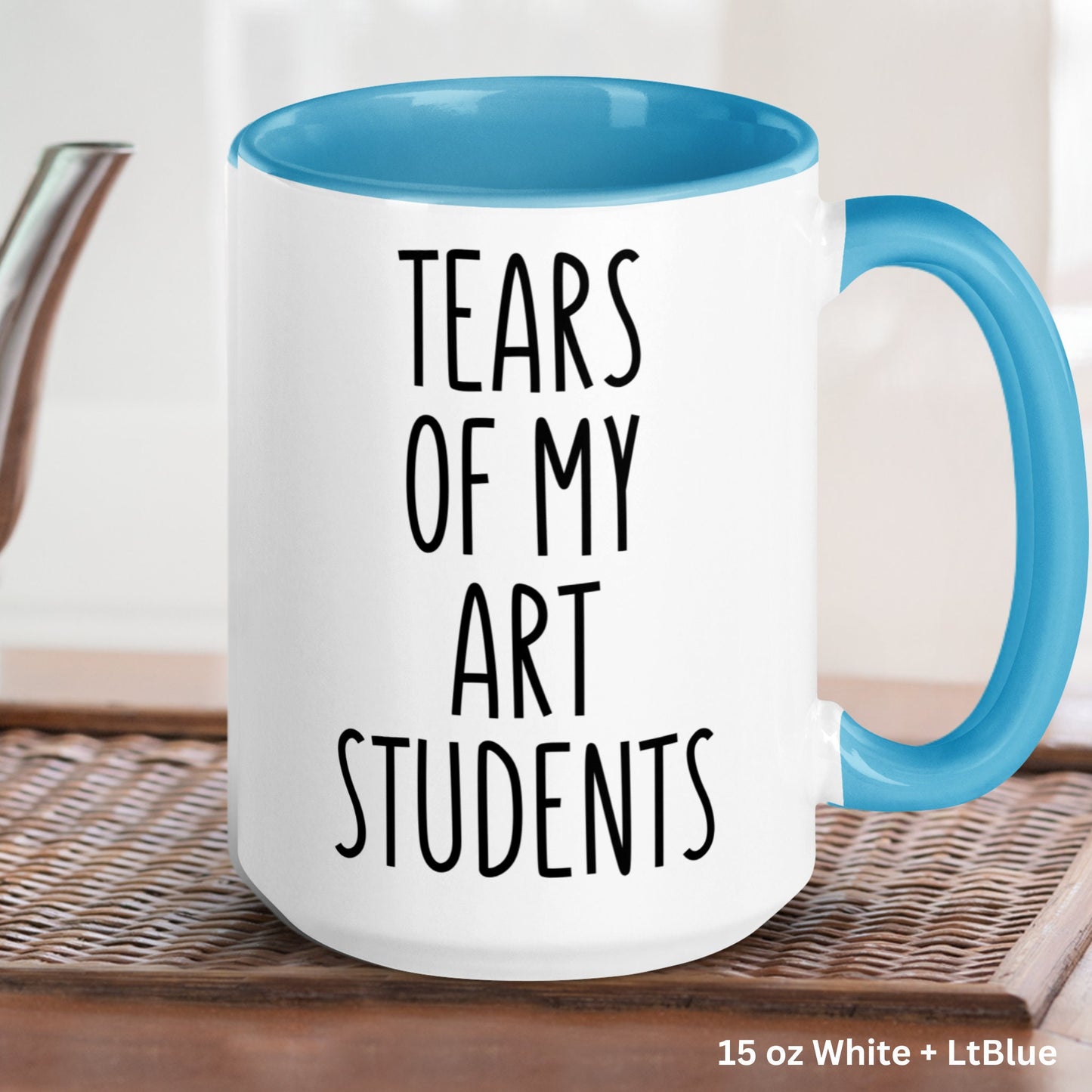 Art Teacher Gifts, 15 oz 11 oz, Art Teacher Mug, Tears of My Art Students - Zehnaria - CAREER & EDUCATION - Mugs