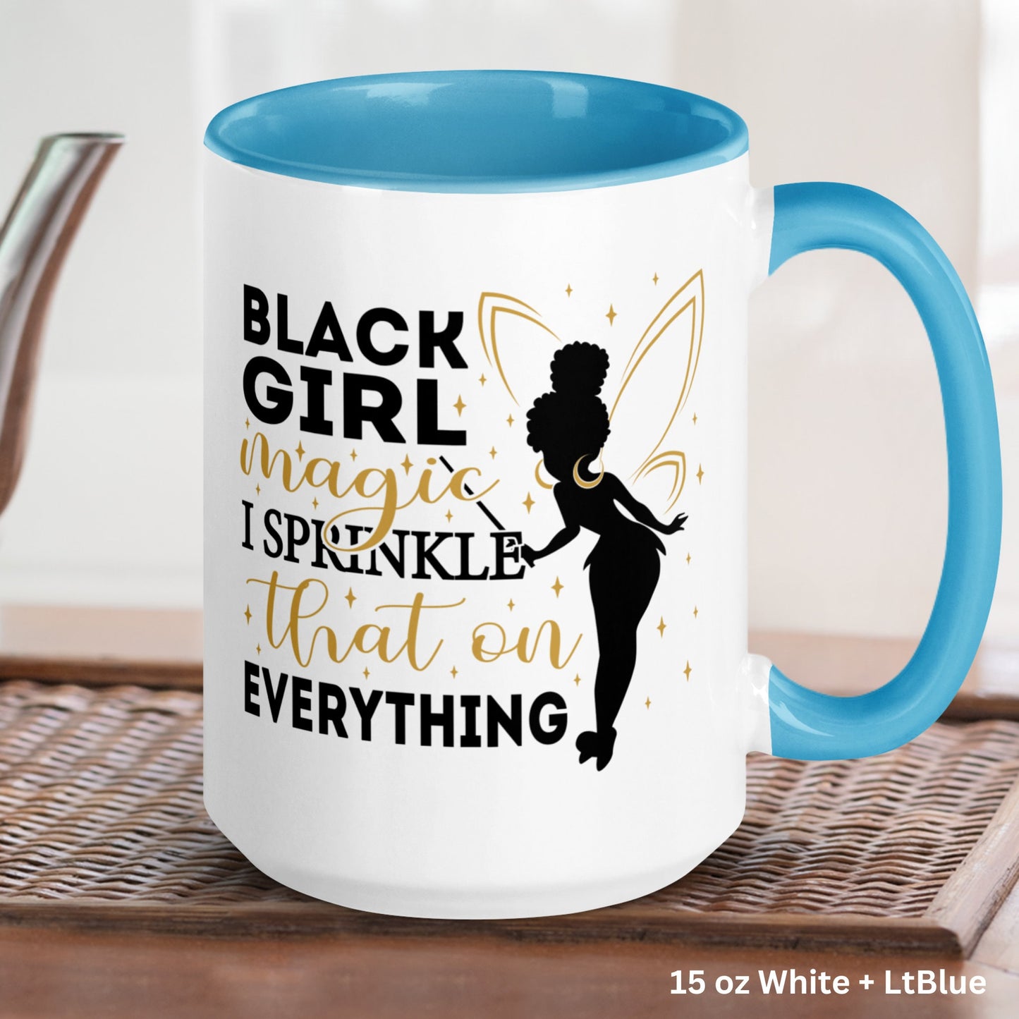 Black Girl Magic Mug, I Sprinkle that On Everything, Black History Month Coffee Mug, Black Excellence - Zehnaria - CULTURAL - Mugs