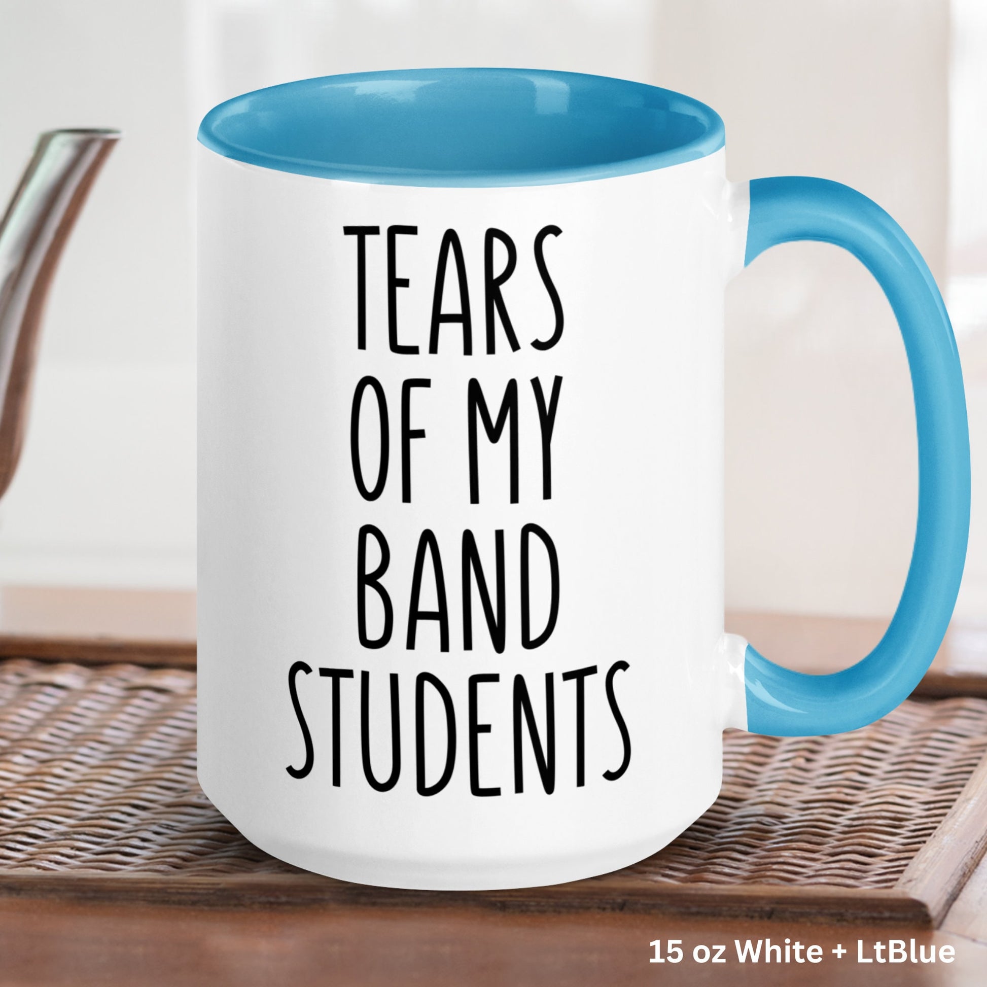 Music Teacher Gifts, 15 oz 11 oz, Band Teacher Mug, Tears of My Band Students - Zehnaria - CAREER & EDUCATION - Mugs