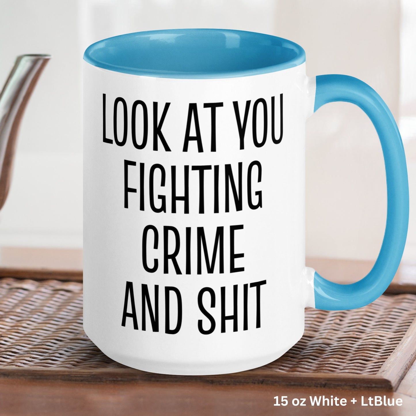 Police Office Mug, Look At You Fighting Crime and Shit Mug, FBI Mug, Government Agency Coffee Cup - Zehnaria - CAREER & EDUCATION - Mugs