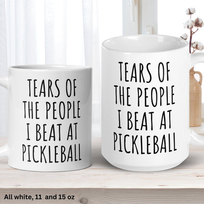 Pickleball Mug, Tears of The People I Beat At Pickleball, Funny Pickleball Gift, Pickleball Queen King - Zehnaria - HOBBIES & TRAVEL - Mugs