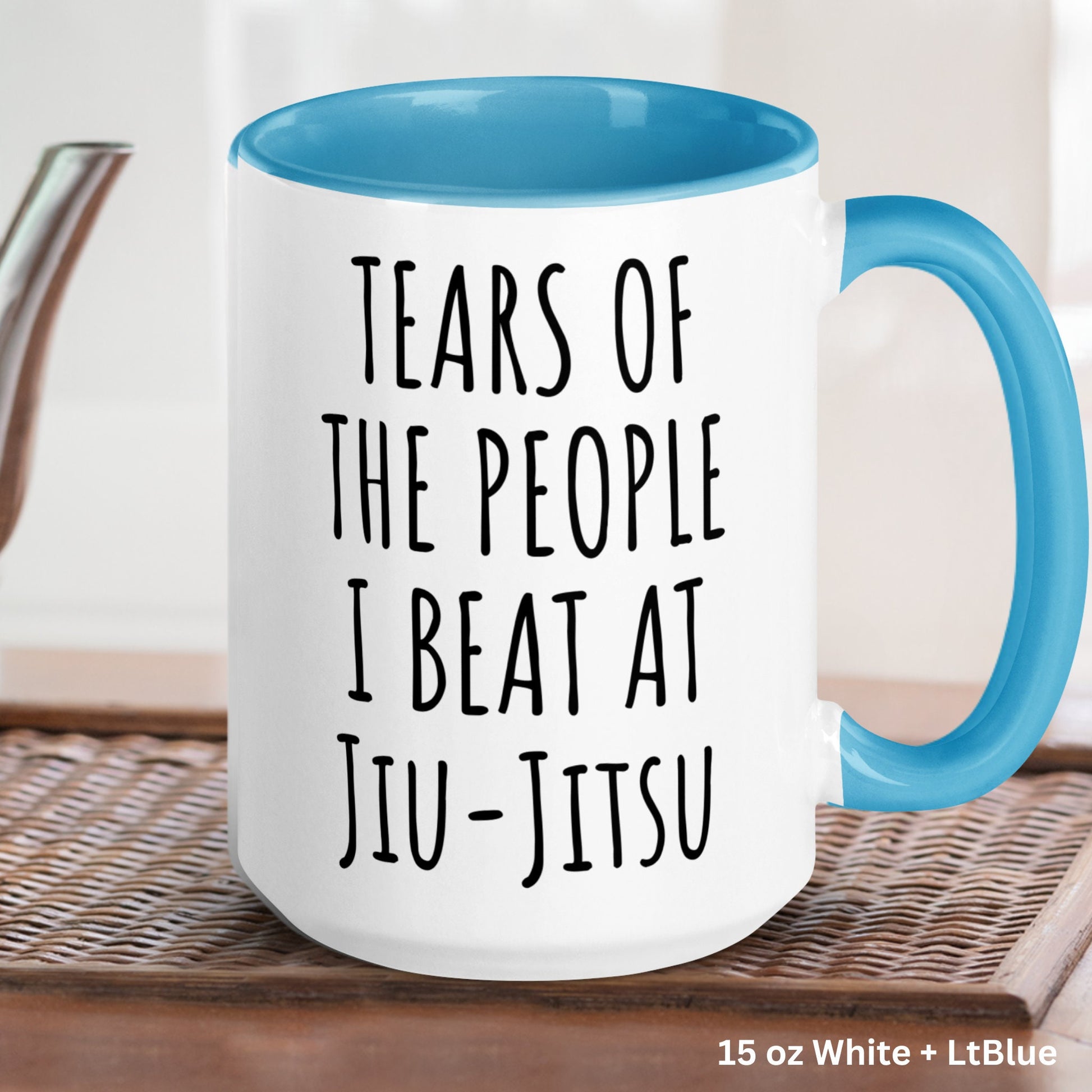 Jiu Jitsu Mug, Martial Arts Gifts, Tears of The People I Beat At Jiu-Jitsu, Jiu Jitsu Gifts - Zehnaria - HOBBIES & TRAVEL - Mugs