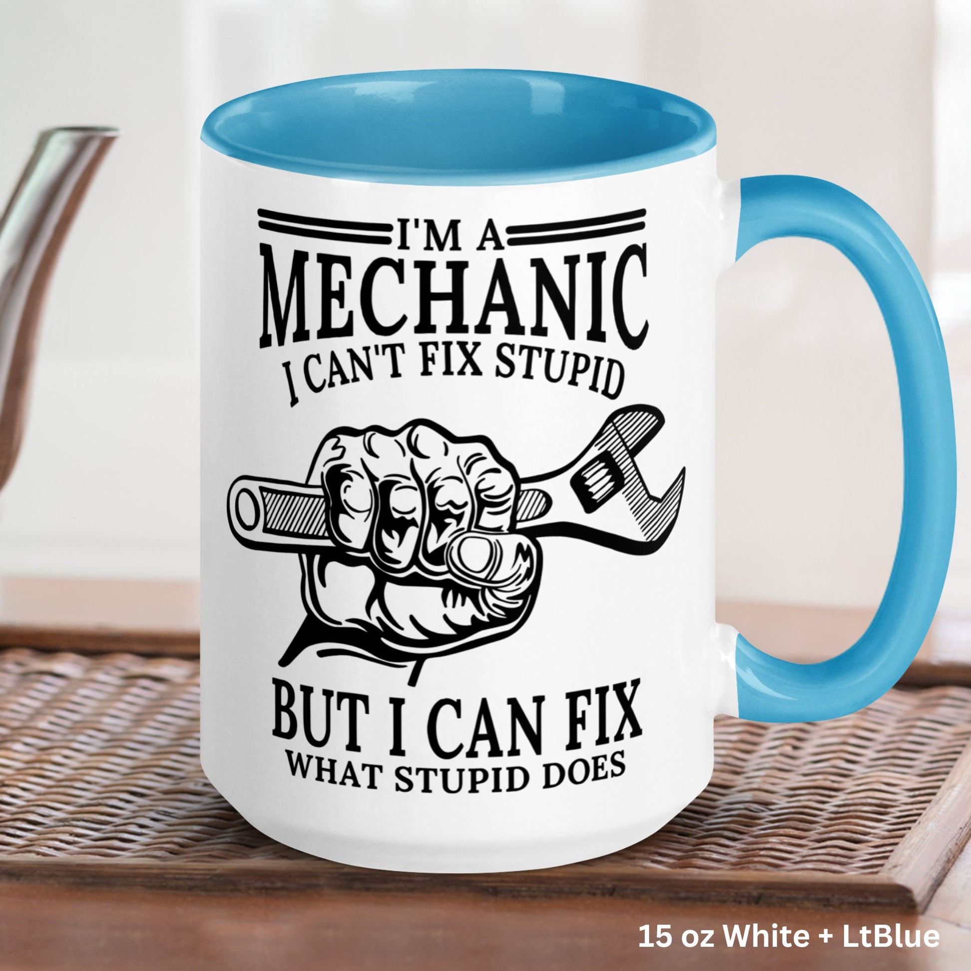 Mechanic Mug, I'm a Mechanic I Cant Fix Stupid, Auto Mechanic Mug, Dad Gifts - Zehnaria - CAREER & EDUCATION - Mugs