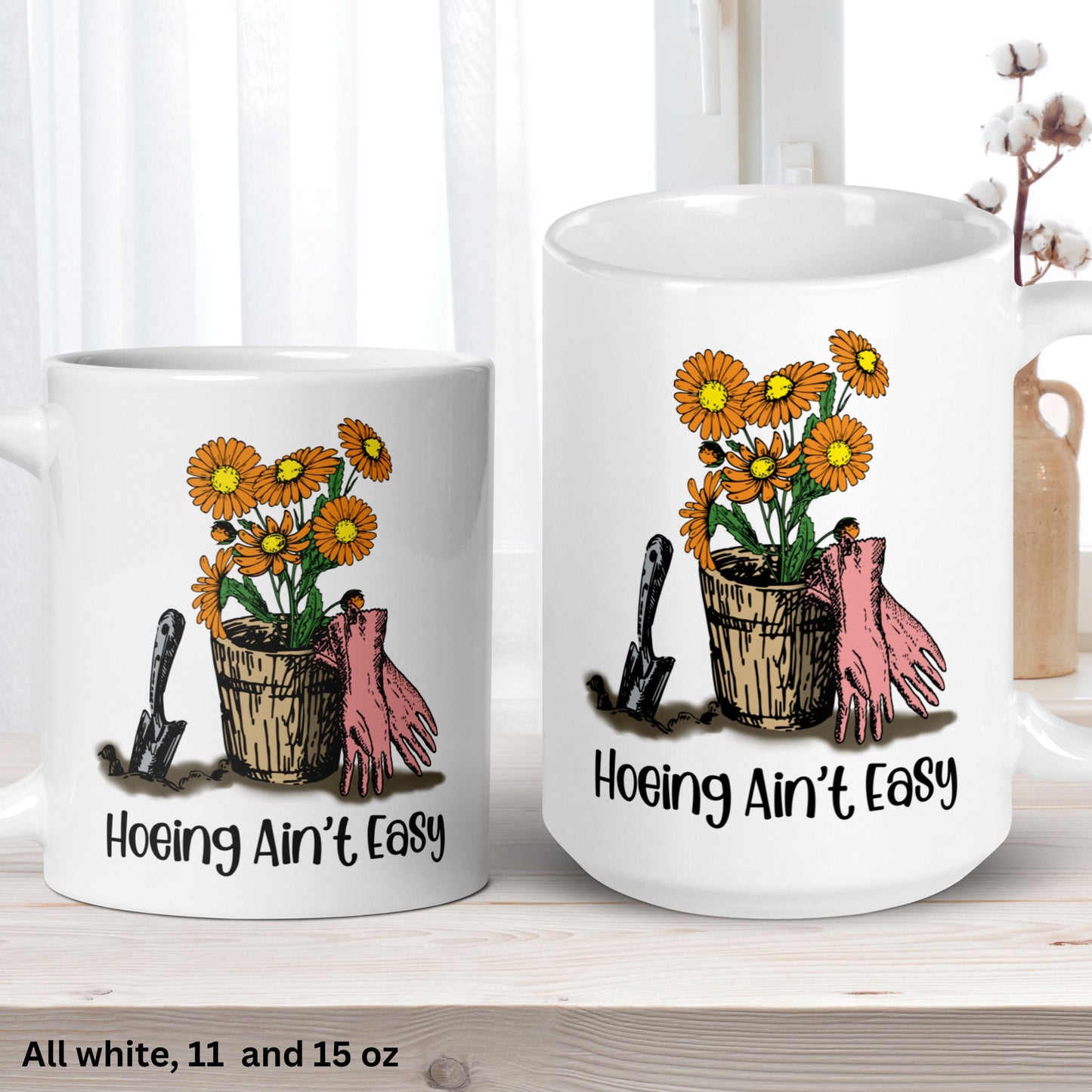 Hoeing Ain't Easy, Gardening Mug, Gardening Gifts, Flower Mug - Zehnaria - HOBBIES & TRAVEL - Mugs