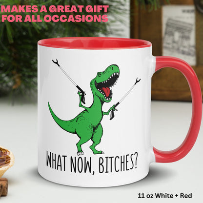 T-Rex Dinosaur Mug, What Now Bitches, Bitch Mug, Funny Coffee Mug - Zehnaria - FUNNY HUMOR - Mugs