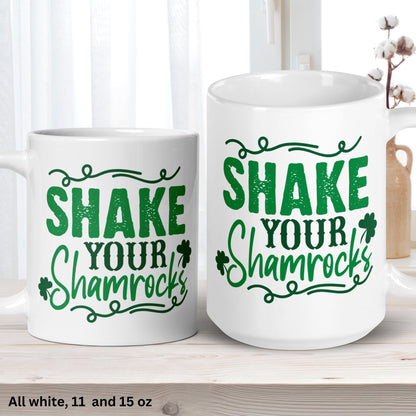 St Patricks Day Gifts, Shake Your Shamrocks, Irish Coffee Mug, Funny Mug - Zehnaria - MORE HOLIDAYS & SEASONS - Mugs