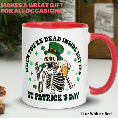 St Patricks Day, Skeleton Mug, Saint Patricks Day, Funny St Patrick's Day Gifts, St. Patricks Day Coffee Mug, When You're Dead Inside, 1411 - Zehnaria - MORE HOLIDAYS & SEASONS - Mugs