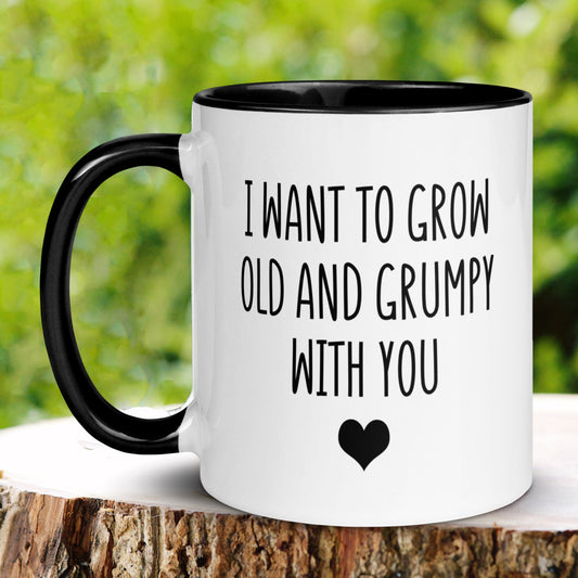 Valentines Day Gifts, Funny Valentine Mug, Anniversary Gift, I Want to Grow Old & Grumpy - Zehnaria - MORE HOLIDAYS & SEASONS - Mugs